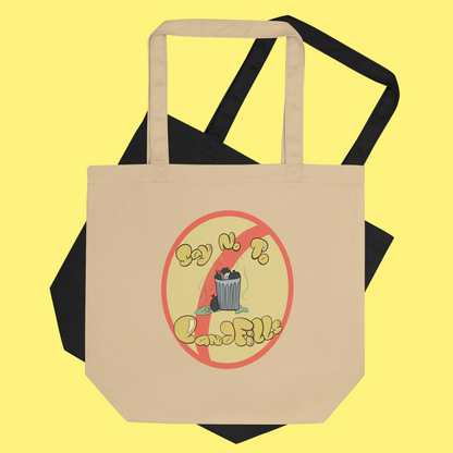 Say No To Landfills Organic Tote