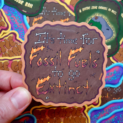 It's Time for Fossil Fuels To Go Extinct Die-Cut Vinyl Sticker, Conservation Decal